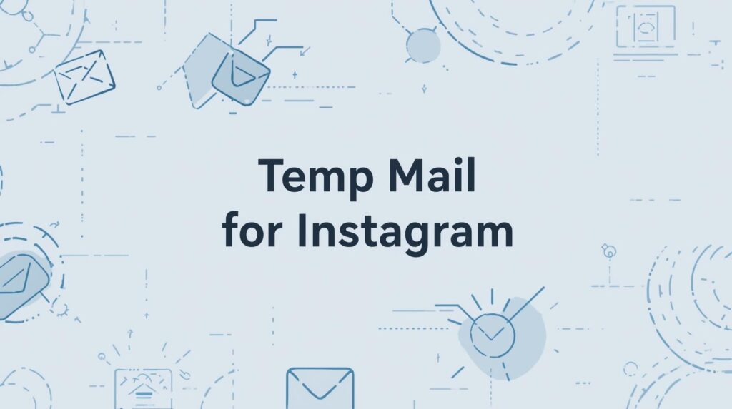 Temp Mail for Instagram