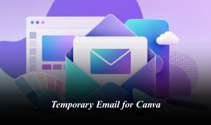 Disposable Email for Canva