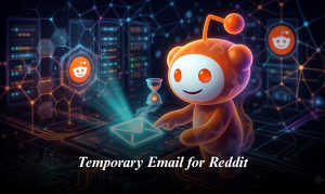 Temporary Email for Reddit